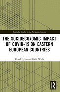 The Socioeconomic Impact of Covid-19 on Eastern European Countries