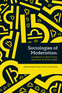The Sociological Review Monographs 61/2: Sociologies of Moderation