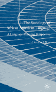 The Sociology of African American Language: A Language Planning Perspective