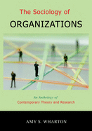 The Sociology of Organizations: An Anthology of Contemporary Theory and Research