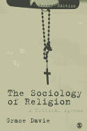 The Sociology of Religion: A Critical Agenda