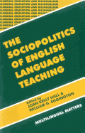 The Sociopolitics of English Language Teaching (Bilingual Education & Bilingualism 21)