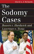 The Sodomy Cases: Bowers v. Hardwick and Lawrence v. Texas
