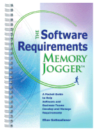 The Software Requirements Memory Jogger: A Pocket Guide to Help Software and Business Teams Develop and Manage Requirements - Gottesdiener, Ellen