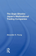 The Sogo Shosha: Japan's Multinational Trading Companies