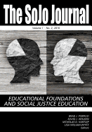 The Sojo Journal Educational Foundations and Social Justice Education Volume 1 Number 2 2015