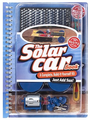 The Solar Car Book - Stillinger, Doug (Editor), and Klutz Press (Creator)