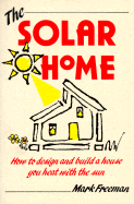 The Solar Home - Freeman, Mark
