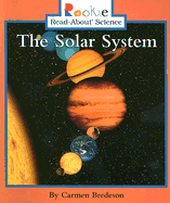 The Solar System - Bredeson, Carmen, and De Marco, Orsola (Consultant editor), and Kane, Katy (Consultant editor)