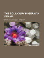 The Soliloquy in German Drama