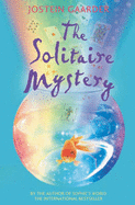 The Solitaire Mystery - Gaarder, Jostein, and Hails, Sarah Jane (Translated by)