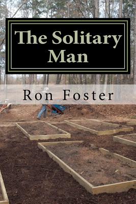 The Solitary Man: Countdown To Prepperdom - Foster, Ron