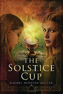 The Solstice Cup - Muller, Rachel Dunstan