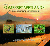 The Somerset Wetlands: An Ever Changing Environment
