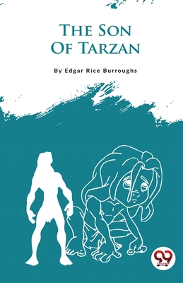 The Son Of Tarzan - Burroughs, Edgar Rice