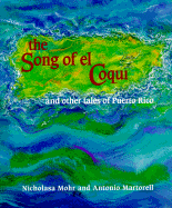 The Song of El Coqui and Other Tales of Puerto Rico - Mohr, Nicholasa, and Martorell, Antonio