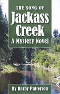 The Song of Jackass Creek: A Mountain Mystery