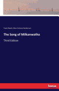 The Song of Milkanwatha: Third Edition