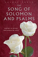 The Song of Solomon and Psalms: Poetry of Divine and Spiritual Love.