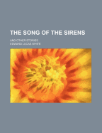 The Song of the Sirens; And Other Stories