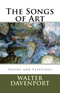 The Songs of Art: Poetry and Paintings