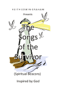 The Songs of the Survivor (Spiritual Beacons)