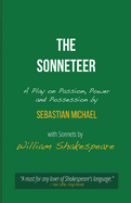 The Sonneteer: A Play on Passion, Power and Possession