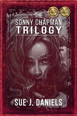 The Sonny Chapman Trilogy - Daniels, Sue J.