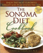 The Sonoma Diet Cookbook: Enjoy the Most Flavorful Recipes Under the Sun