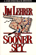 The Sooner Spy - Lehrer, Jim, and Lehrer, James
