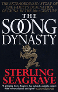 The Soong Dynasty - Seagrave, Sterling