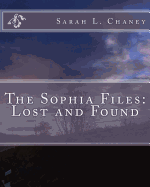 The Sophia File: Lost and Found