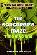 The Sorcerer's Maze Time Machine
