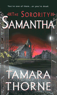 The Sorority: Samantha - Thorne, Tamara