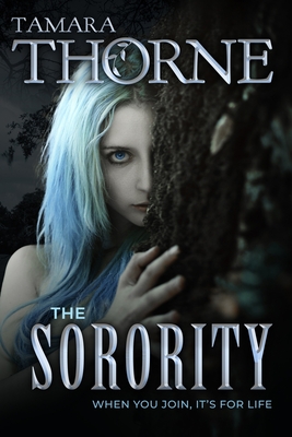 The Sorority - Thorne, Tamara
