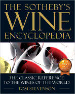 The Sotheby's Wine Encyclopedia - Stevenson, Tom