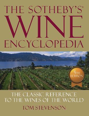 The Sotheby's Wine Encyclopedia - Stevenson, Tom