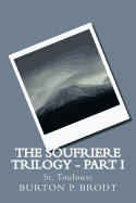 The Soufriere Trilogy - Part I: St. Toulouse