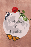 The Soul Collection of Moonsoulchild