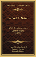 The Soul in Nature: With Supplementary Contributions (1852)