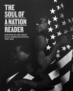 The Soul of a Nation Reader: Writings by and about Black American Artists, 1960-1980