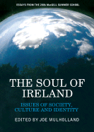 The Soul of Ireland: Issues of Society, Culture and Identity