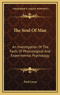 The Soul of Man: An Investigation of the Facts of Physiological and Experimental Psychology