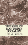 The Soul of Man under Socialism