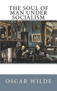 The Soul of Man under Socialism