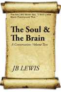 The Soul & the Brain: A Conversation: Volume Two