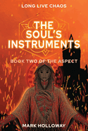 The Soul's Instruments
