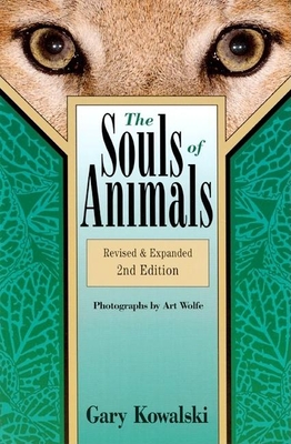 The Souls of Animals - Regan, Tom (Foreword by), and Kowalski, Gary