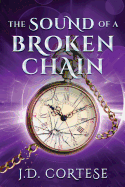 The Sound of a Broken Chain
