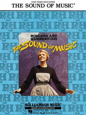 The Sound of Music - Rodgers, Richard (Composer), and Hammerstein, Oscar, II (Composer)